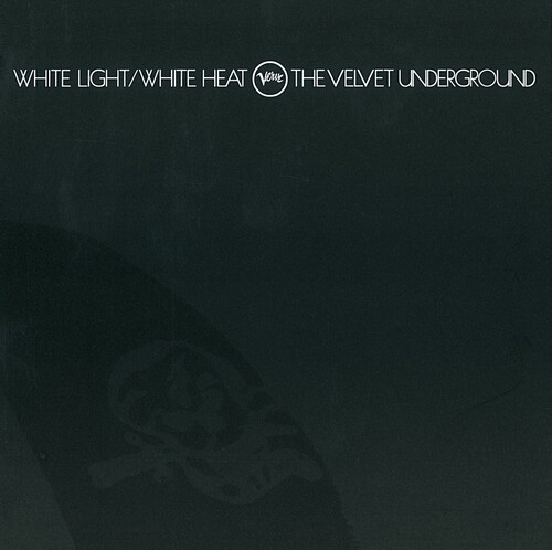 The Velvet Underground - White Light / White Heat (Hfsm)