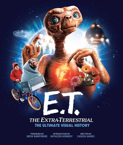 ET THE EXTRA TERRESTRIAL ULTIMATE VISUAL HISTORY