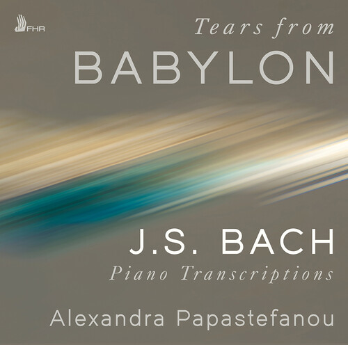 Bach / Papastefanou - Tears From Babylon