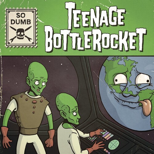 Teenage Bottlerocket - So Dumb / So Stoked (Uk)