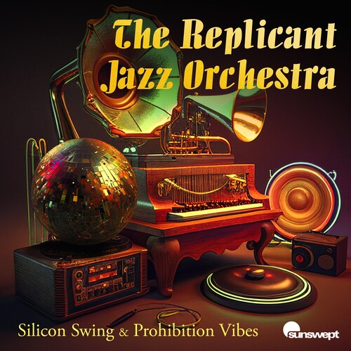 Replicant Jazz The Orchestra - Silicon Swing & Prohibition Vibes (Mod)