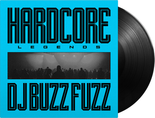 Dj Buzz Fuzz - Hardcore Legends (Blk) [180 Gram]