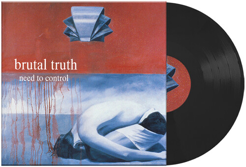 Brutal Truth - Need To Control [Limited Edition]