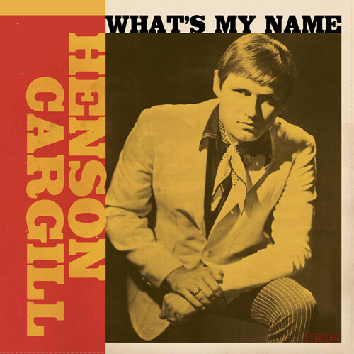 Henson Cargill - What's My Name (1967-1970) (Gate) [Limited Edition]