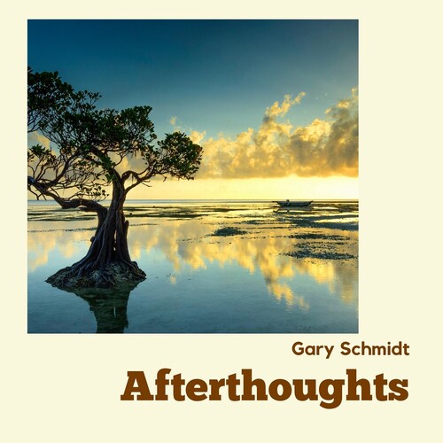 Gary Schmidt - Afterthoughts