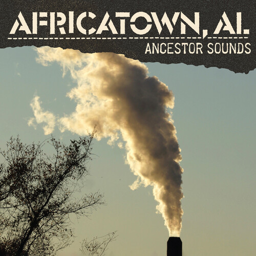 Al Africatown - Ancestor Sounds