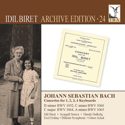 J.S. Bach: Concertos for 1, 2, 3, 4 Keyboards - Idil Biret Archive Edition, Vol. 24