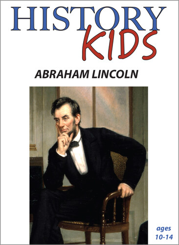 History Kids: Abraham Lincoln