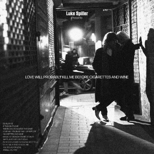 Love Will Probably Kill Me Before Cigarettes And Wine [Explicit Content]