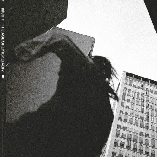 Bruit - Age Of Ephemerality vinyl record cover