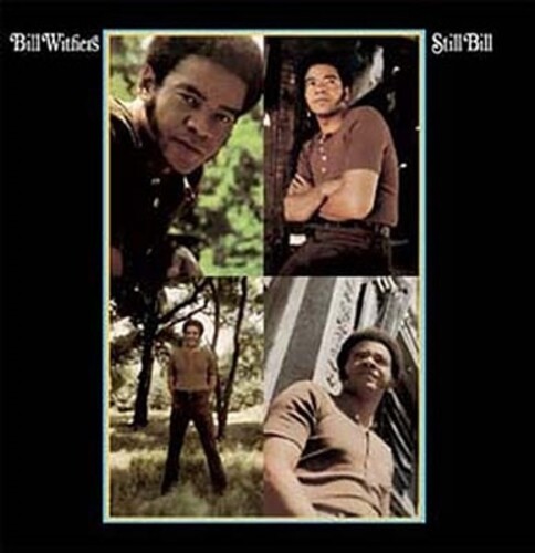 Bill Withers - Still Bill (Can)