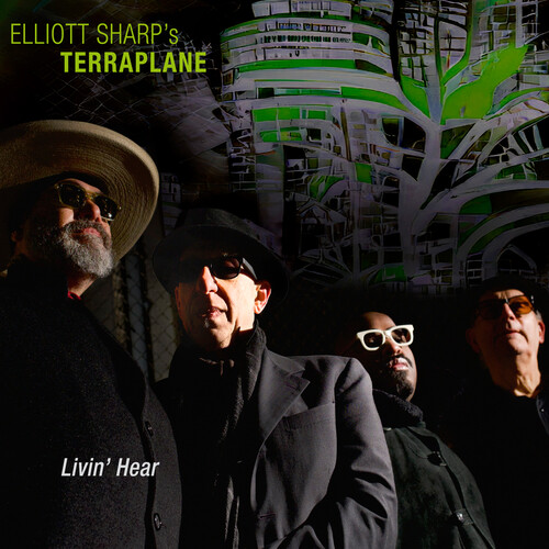 Elliott Sharp's Terraplane - Livin' Hear vinyl record cover