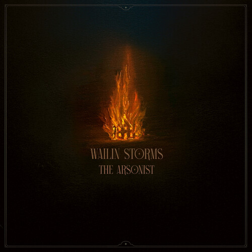 Wailin' Storms - Arsonist vinyl record cover
