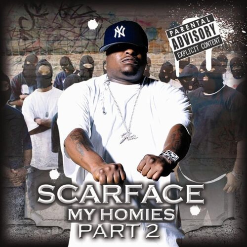 Scarface - My Homies, Pt. 2 [PA]
