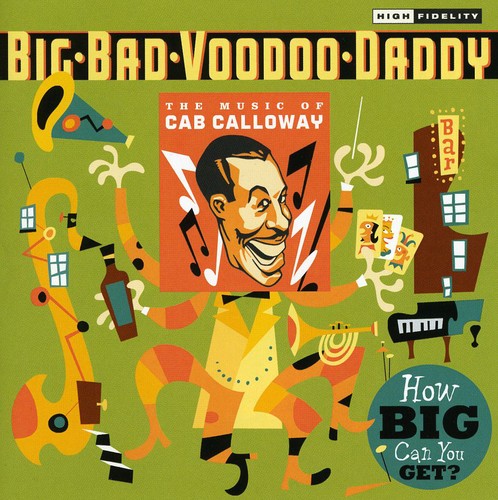 Big Bad Voodoo Daddy - How Big Can You Get?