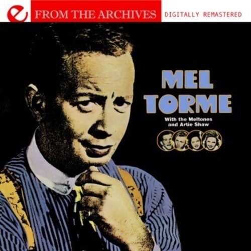 With the Meltones & Artie Shaw: From the Archives