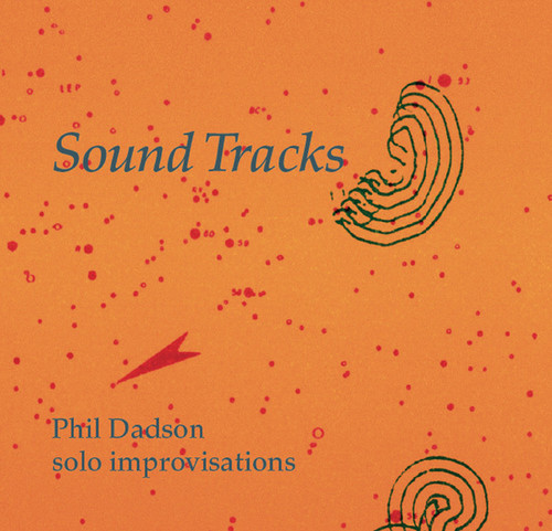 Sound Tracks: Solo Improvisations