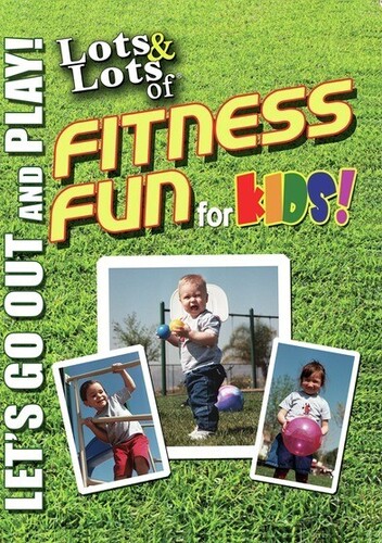 Lots & Lots Of Fitness Fun For Kids: Let's Go Out