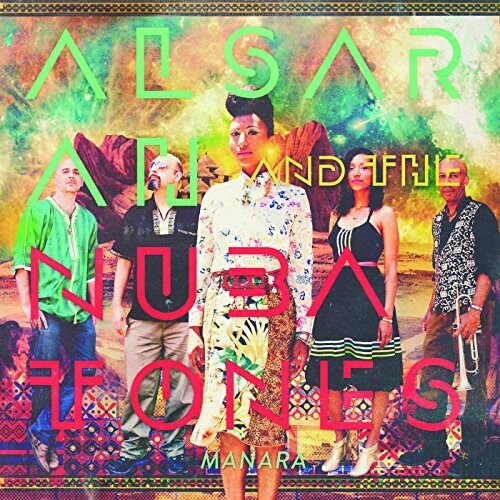 Alsarah & The Nubatones - Manara