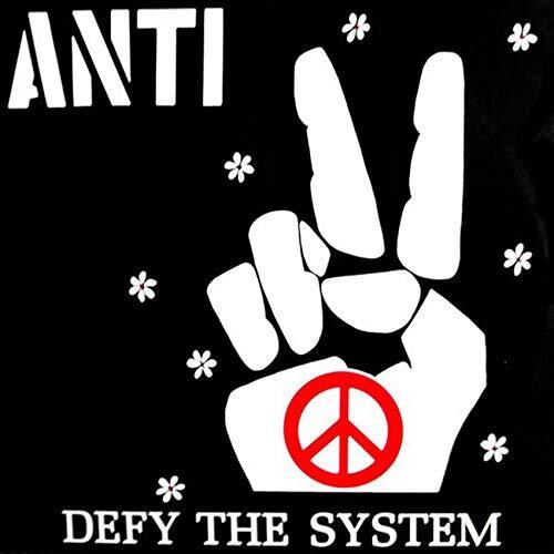 Anti - Defy the System