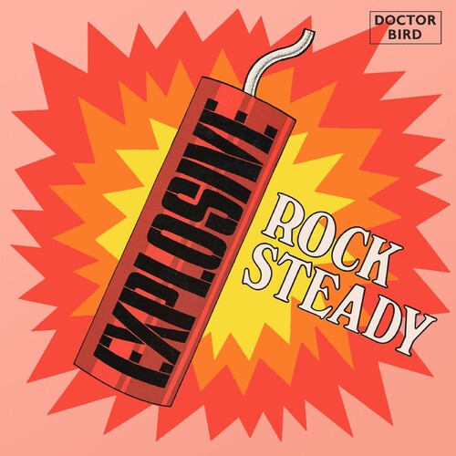 Explosive Rock Steady: Expanded Original / Various - Explosive Rock Steady: Expanded Original / Various