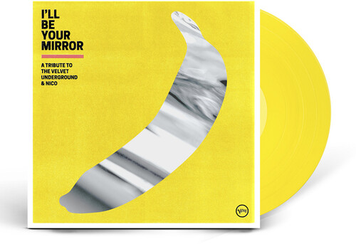Various Artists - I'll Be Your Mirror: A Tribute To The Velvet Underground & Nico [Indie Exclusive Limited Edition Yellow 2 LP]
