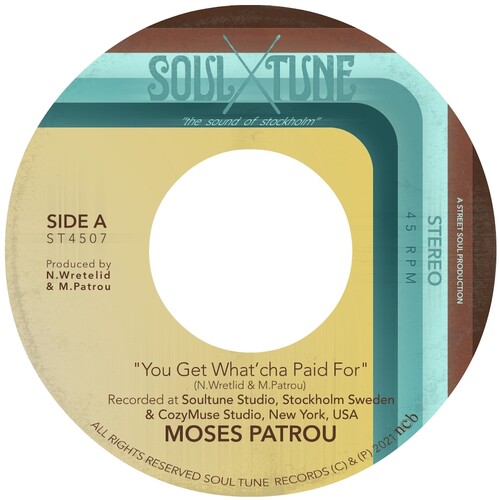 Moses Patrou - You Get What'cha Paid For / Who's Gonna Save Me