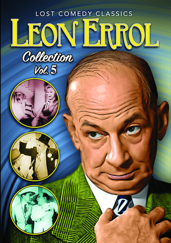 Leon Errol Collection Volume 5