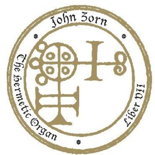 John Zorn - The Hermetic Organ Vol. 9 - Liber VII