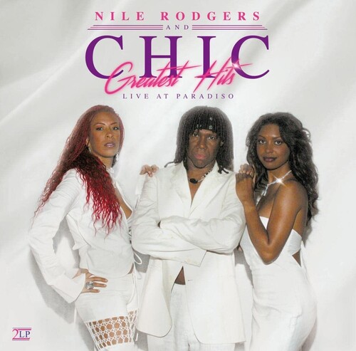 Chic - Greatest Hits Live At Paradiso