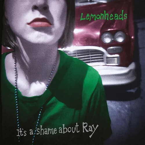 The Lemonheads - It’s A Shame About Ray: 30th Anniversary Edition [Indie Exclusive Limited Edition 2LP]
