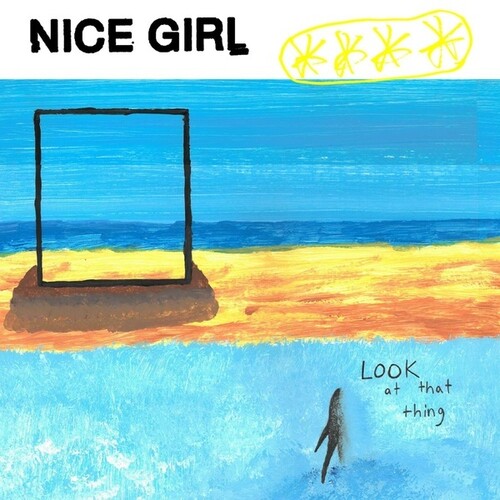 Nice Girl - Look At That Thing (Ep)