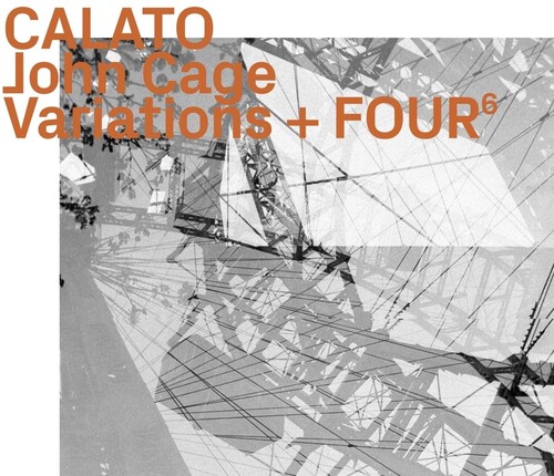 John Cage  / Calato - John Cage: Variations & Four 6 (Hol)