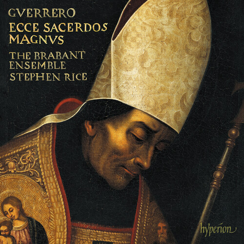 Guerrero: Missa Ecce sacerdos magnus Magnificat & motets