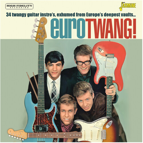 Eurotwang: 34 Twangy Guitar Instros Exhumed From - Eurotwang: 34 Twangy Guitar Instros Exhumed From
