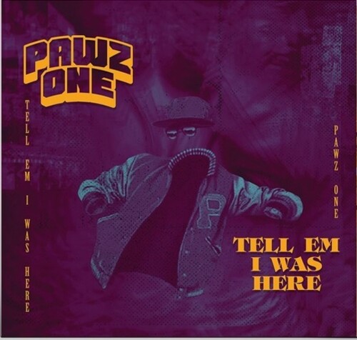 Tell Em I Was Here