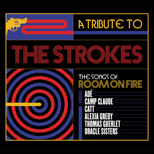 Tribute To The Strokes The Songs Of Room / Various - Tribute To The Strokes The Songs Of Room / Various
