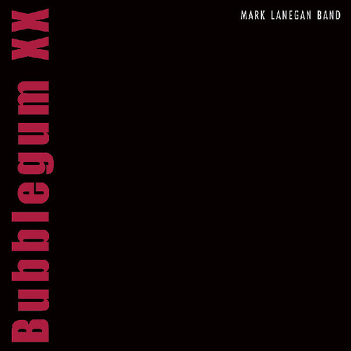 Mark Lanegan - Bubblegum Xx vinyl record cover