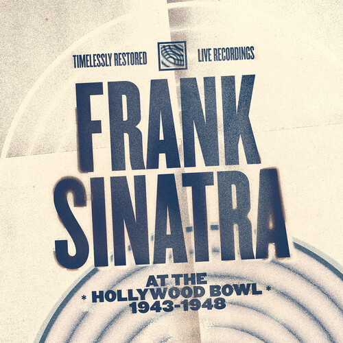 Frank Sinatra - Frank Sinatra At The Hollywood Bowl 1943-1948