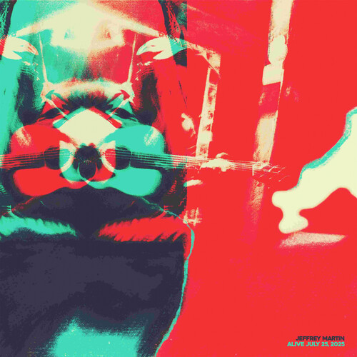 Jeffrey Martin - Alive July 25 2025