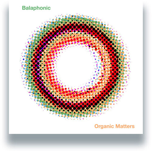Balaphonic - Oragnic Matters vinyl record cover