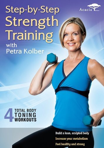 Petra Kolber: Step-by-Step Strength Training