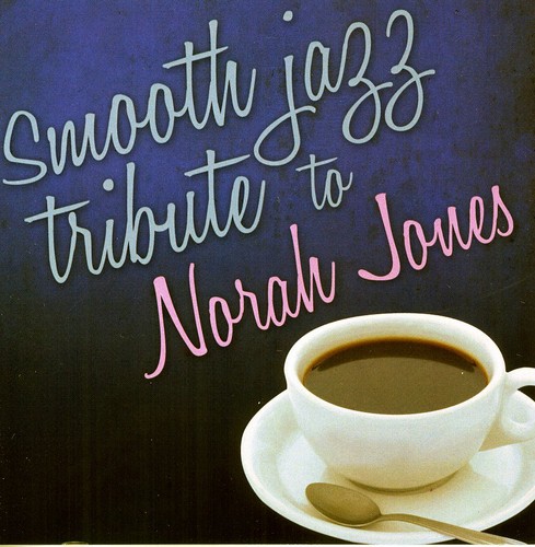 Smooth Jazz Tribute to Norah Jones