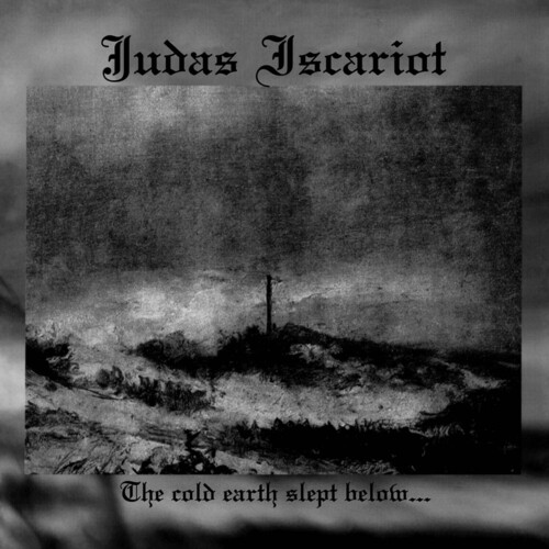 COLD EARTH SLEPT BELOW