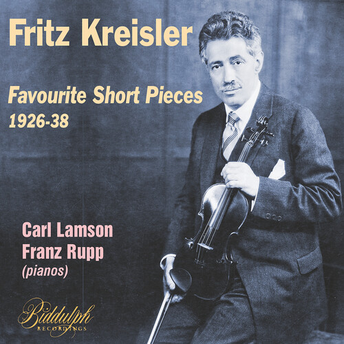 Fritz Kreisler: Favourite Short Pieces 1926-38