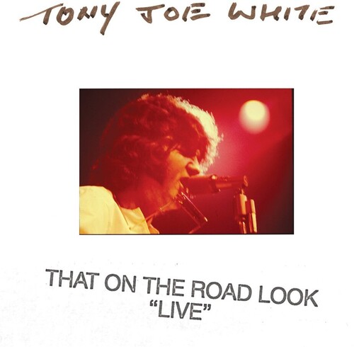 Tony Joe White - That On The Road Look
