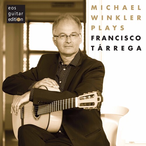 Michael Winkler Plays Tarrega