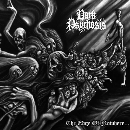 Dark Psychosis - The Edge Of Nowhere [Limited Edition]