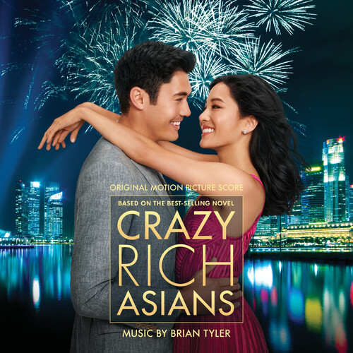Brian Tyler - Crazy Rich Asians (Original Score) - O.S.T (Mod)