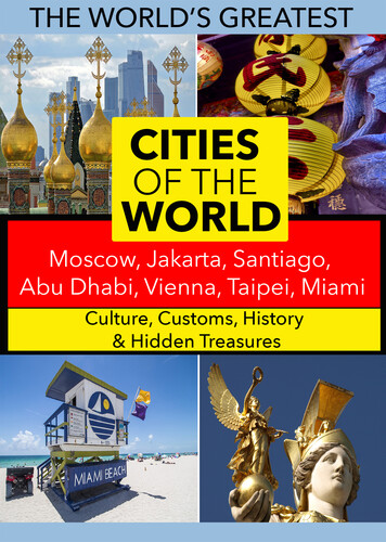 Cities of the World: Moscow, Jakarta, Santiago, Abu Dhabi, Vienna, Taipei, Miami